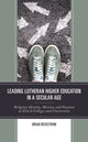 Book cover of: Leading Lutheran Higher Education in a Secular Age. By: Brian Beckstrom