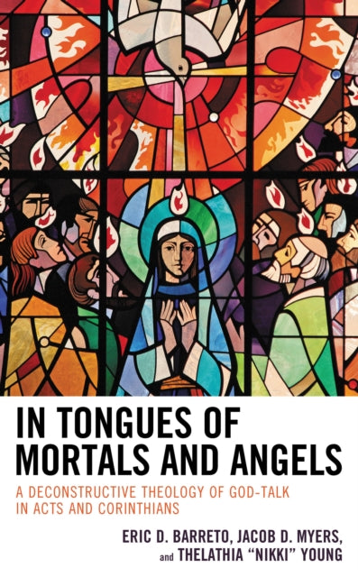 Book cover of: In Tongues of Mortals and Angels. By: Eric D. Barreto