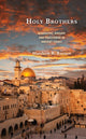 Book cover of: Holy Brothers. By: Matthew R. Rasure