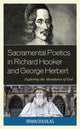 Book cover of: Sacramental Poetics in Richard Hooker and George Herbert. By: Brian Douglas