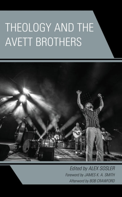 Book cover of: Theology and the Avett Brothers. By: Alex Sosler