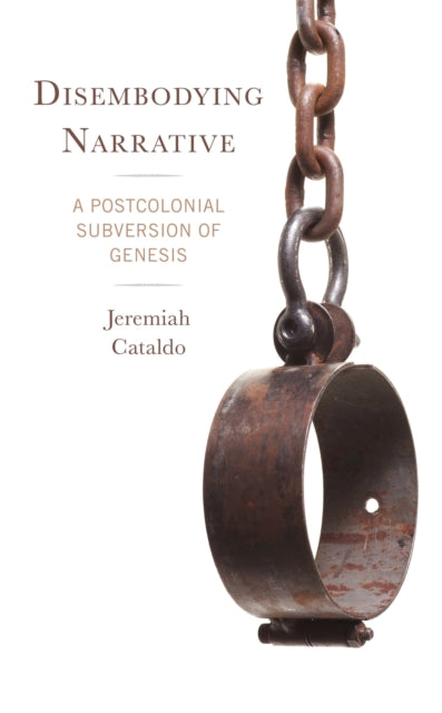 Book cover of: Disembodying Narrative. By: Jeremiah Cataldo