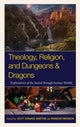 Book cover of: Theology, Religion, and Dungeons & Dragons. By: Scott Donahue-Martens