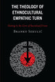 Book cover of: Theology of Ethnocultural Empathic Turn. By: Branko Sekulic