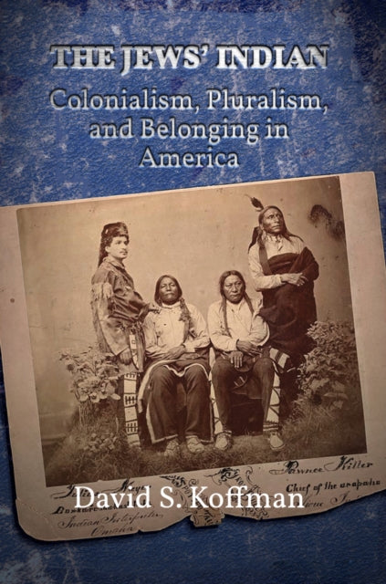 Book cover of: Jews' Indian. By: David S. Koffman