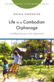 Book cover of: Life in a Cambodian Orphanage. By: Kathie Carpenter