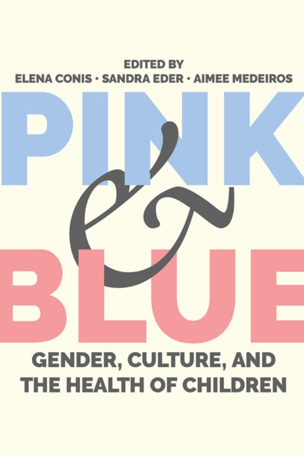 Book cover of: Pink and Blue. By: Elena C. Conis