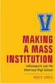 Book cover of: Making a Mass Institution. By: Kyle P. Steele