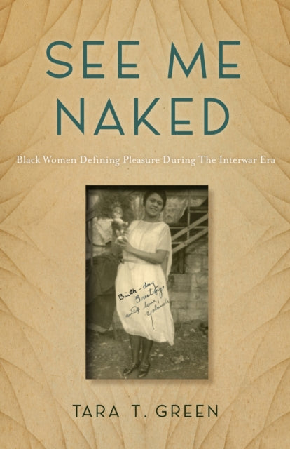 Book cover of: See Me Naked. By: Tara T. Green