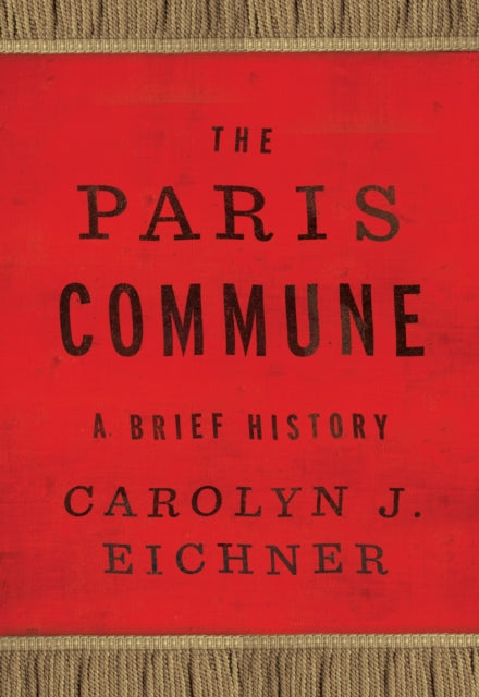 Book cover of: Paris Commune. By: Carolyn J. Eichner
