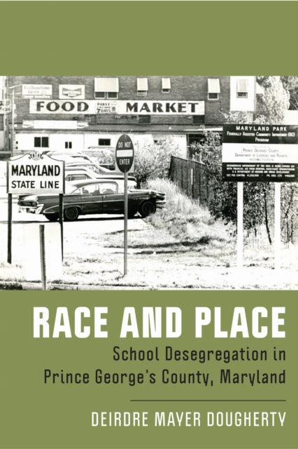 Book cover of: Race and Place. By: Deirdre Mayer Dougherty