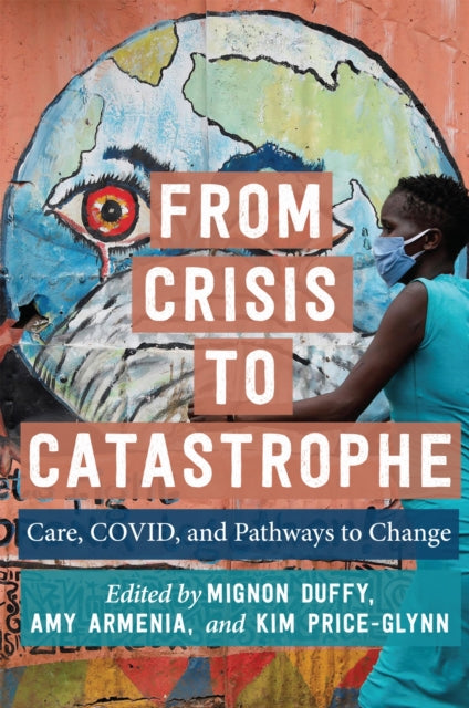 Book cover of: From Crisis to Catastrophe. By: Mignon Duffy