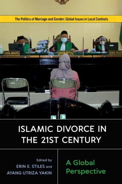 Book cover of: Islamic Divorce in the Twenty-First Century. By: Erin E. Stiles