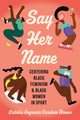 Book cover of: Say Her Name