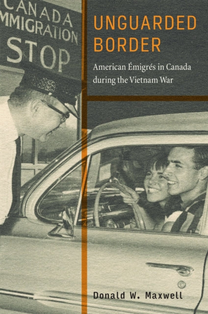 Book cover of: Unguarded Border. By: Donald W. Maxwell