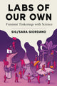 Book cover of: Labs of Our Own
