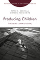 Book cover of: Producing Children