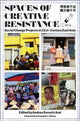Book cover of: Spaces of Creative Resistance