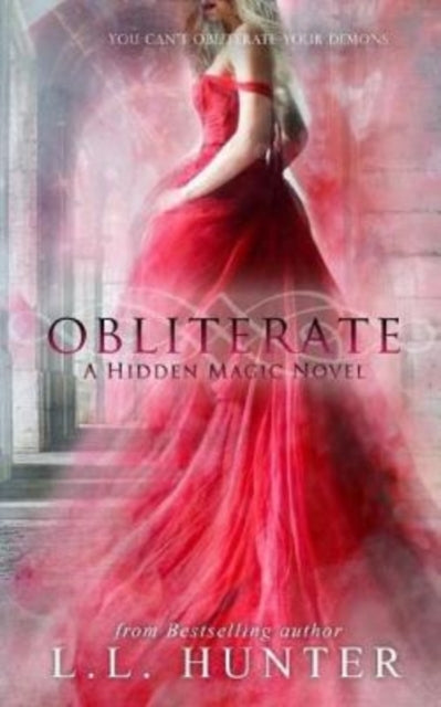 Book cover of: Obliterate. By: L. L Hunter