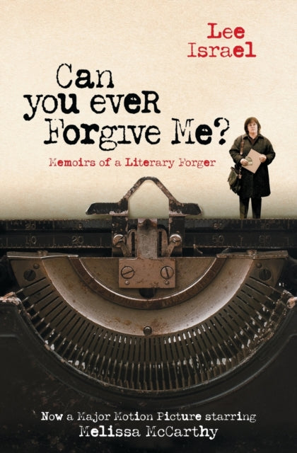 Book cover of: Can You Ever Forgive Me?. By: Lee Israel