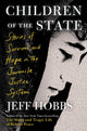 Book cover of: Children of the State. By: Jeff Hobbs