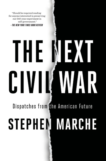 Book cover of: Next Civil War. By: Stephen Marche