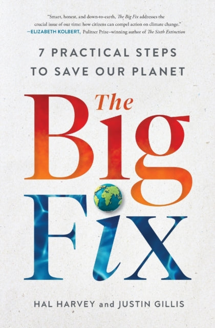 Book cover of: Big Fix. By: Hal Harvey