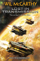 Book cover of: Lost in Transmission. By: Wil McCarthy