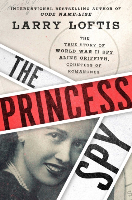 Book cover of: Princess Spy. By: Larry Loftis