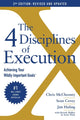 Book cover of: 4 Disciplines of Execution: Revised and Updated. By: Chris McChesney