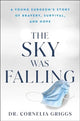Book cover of: Sky Was Falling. By: Cornelia Griggs