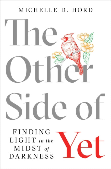 Book cover of: Other Side of Yet. By: Michelle D. Hord