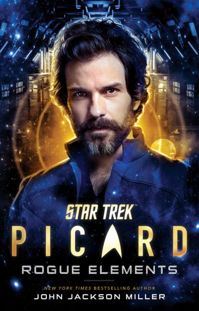 Book cover of: Star Trek: Picard: Rogue Elements. By: John Jackson Miller