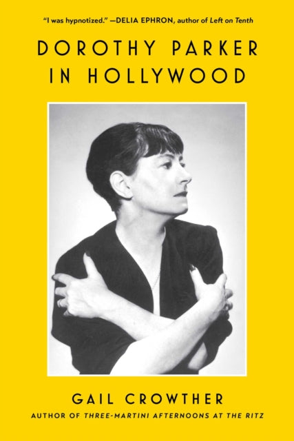 Dorothy Parker in Hollywood