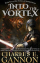 Book cover of: Into the Vortex. By: Charles E. Gannon