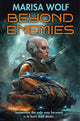 Book cover of: Beyond Enemies. By: Marisa Wolf