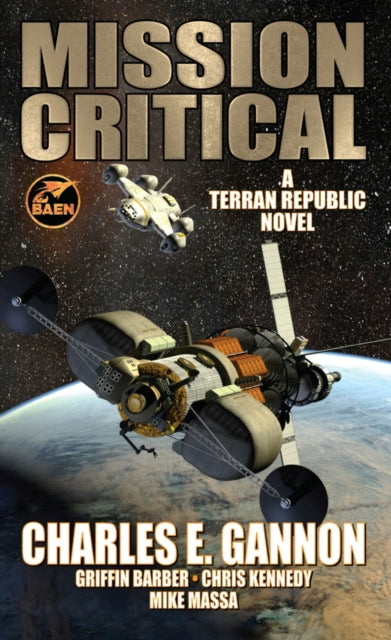 Book cover of: Mission Critical. By: Charles E. Gannon
