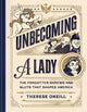 Book cover of: Unbecoming a Lady. By: Therese Oneill