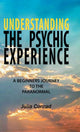 Book cover of: Understanding the Psychic Experience. By: Julia Conrad