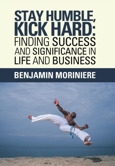 Book cover of: Stay Humble, Kick Hard
