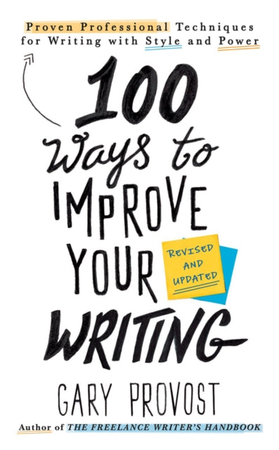 Book cover of: 100 Ways to Improve Your Writing (Updated). By: Gary Provost