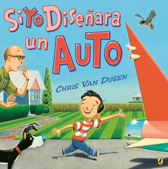 Book cover of: Si yo disenara un auto. By: Chris Van Dusen