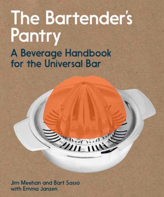 Book cover of: Bartender's Pantry. By: Jim Meehan