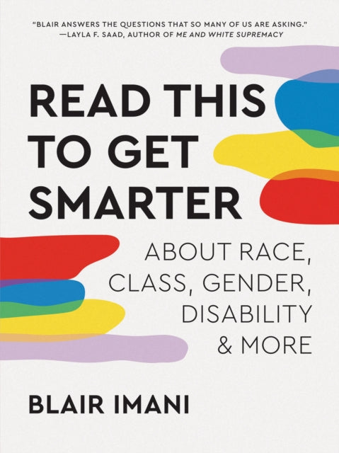 Book cover of: Read This to Get Smarter. By: Blair Imani