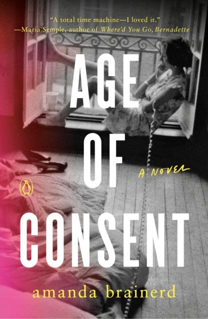 Book cover of: Age of Consent. By: Amanda Brainerd