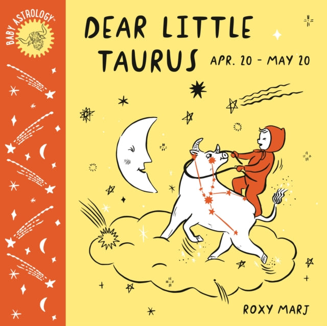 Book cover of: Baby Astrology: Dear Little Taurus. By: Roxy Marj