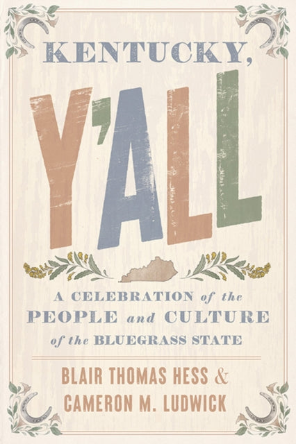 Book cover of: Kentucky, Y'all. By: Blair Thomas Hess