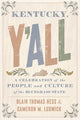 Book cover of: Kentucky, Y'all. By: Blair Thomas Hess
