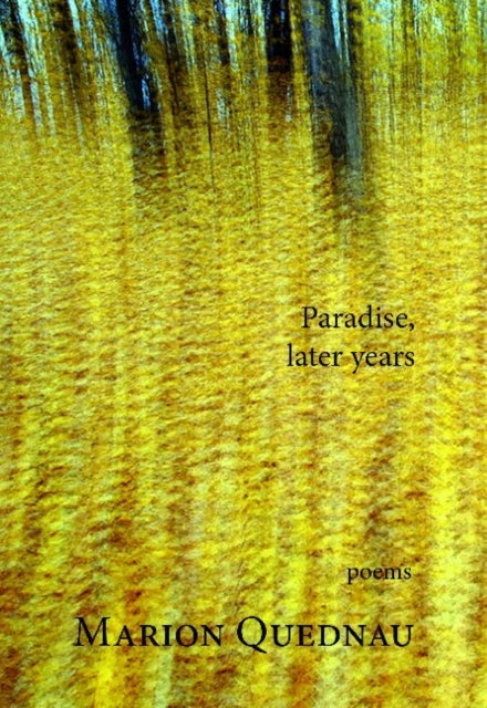 Book cover of: Paradise, Later Years. By: Marion Quednau