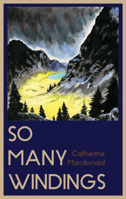 Book cover of: So Many Windings. By: Catherine Macdonald